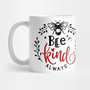 Be Kind Always Mug